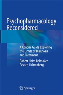 Psychopharmacology Reconsidered A Concise Guide Exploring the Limits of Diagnosis and Treatment