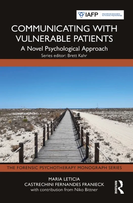 Communicating with Vulnerable Patients: A Novel Psychological Approach