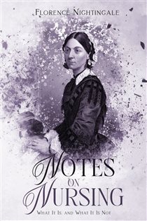 Notes on Nursing Annotated