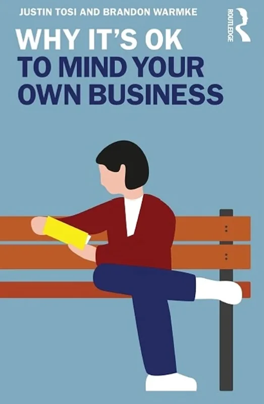 Why It's OK to Mind Your Own Business