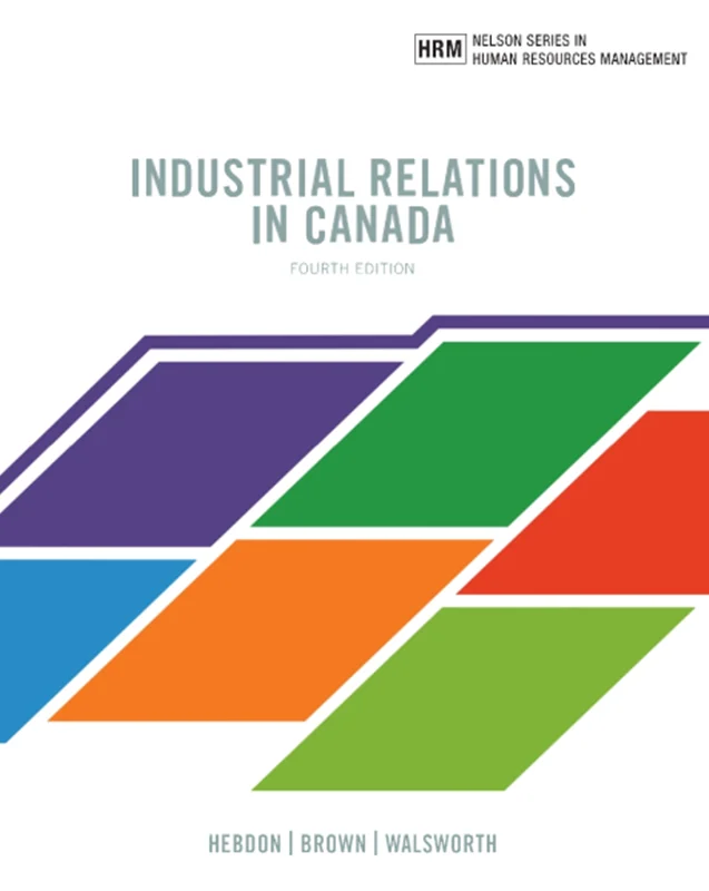 Industrial Relations in Canada 4th Edition