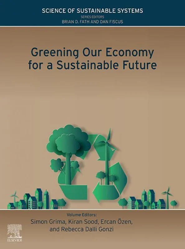 Greening Our Economy for a Sustainable Future (Science of Sustainable Systems)