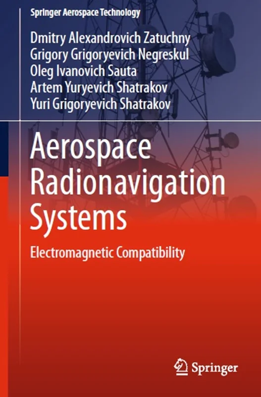 Aerospace Radionavigation Systems: Electromagnetic Compatibility