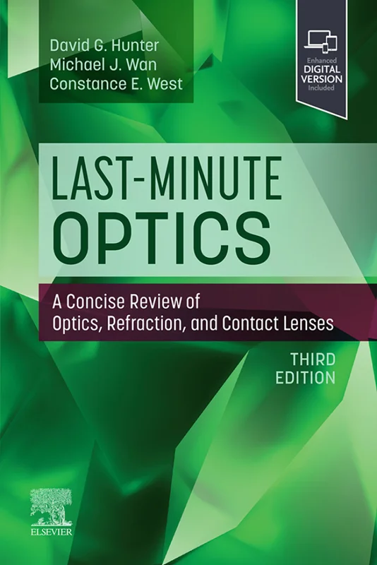 Last-Minute Optics: A Concise Review of Optics, Refraction, and Contact Lenses 3rd Edition