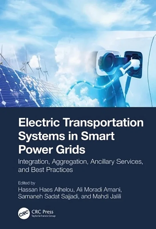 Electric Transportation Systems in Smart Power Grids: Integration, Aggregation, Ancillary Services, and Best Practices