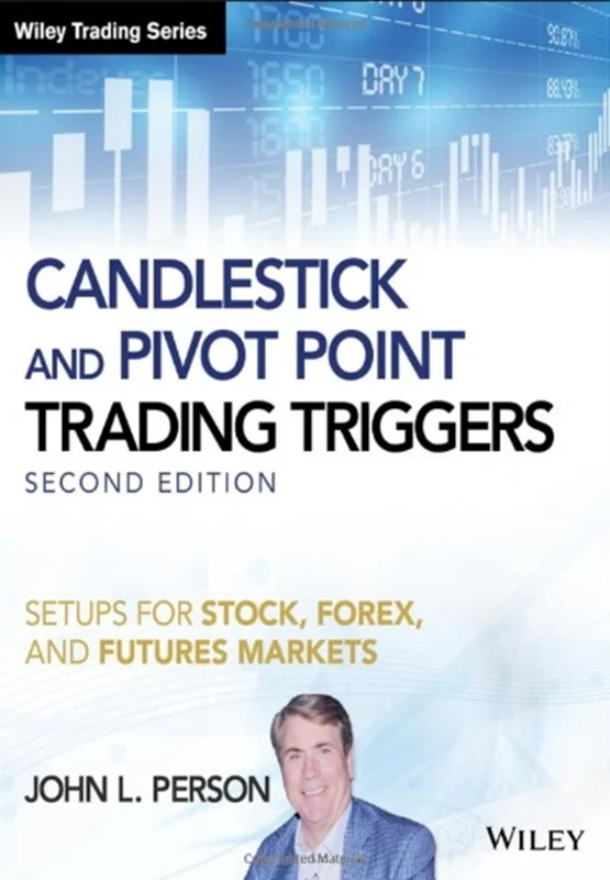 Candlestick and Pivot Point Trading Triggers, + Website: Setups for Stock, Forex, and Futures Markets