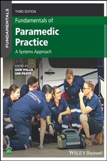 Fundamentals of Paramedic Practice (3rd ed.) A Systems Approach