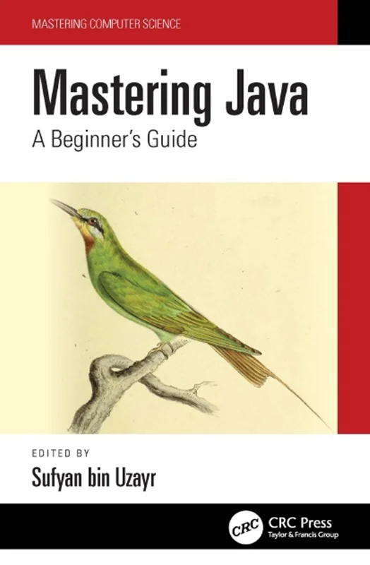 Mastering Java: A Beginner's Guide