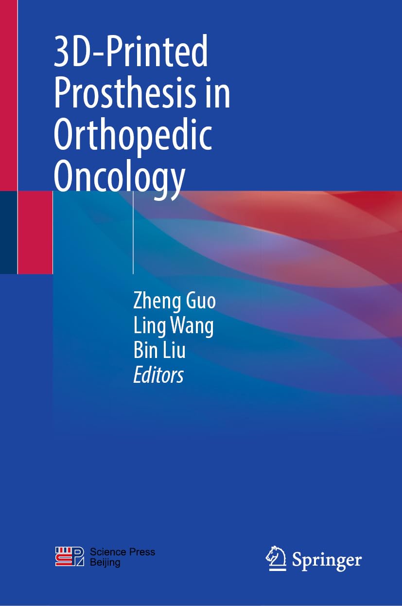 3D-Printed Prosthesis in Orthopedic Oncology