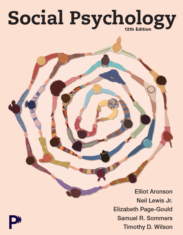Social Psychology 12th Edition by Elliot Aronson, Neil Lewis Jr., Elizabeth Page-Gould, Samuel R. Sommers, Timothy D. Wilson