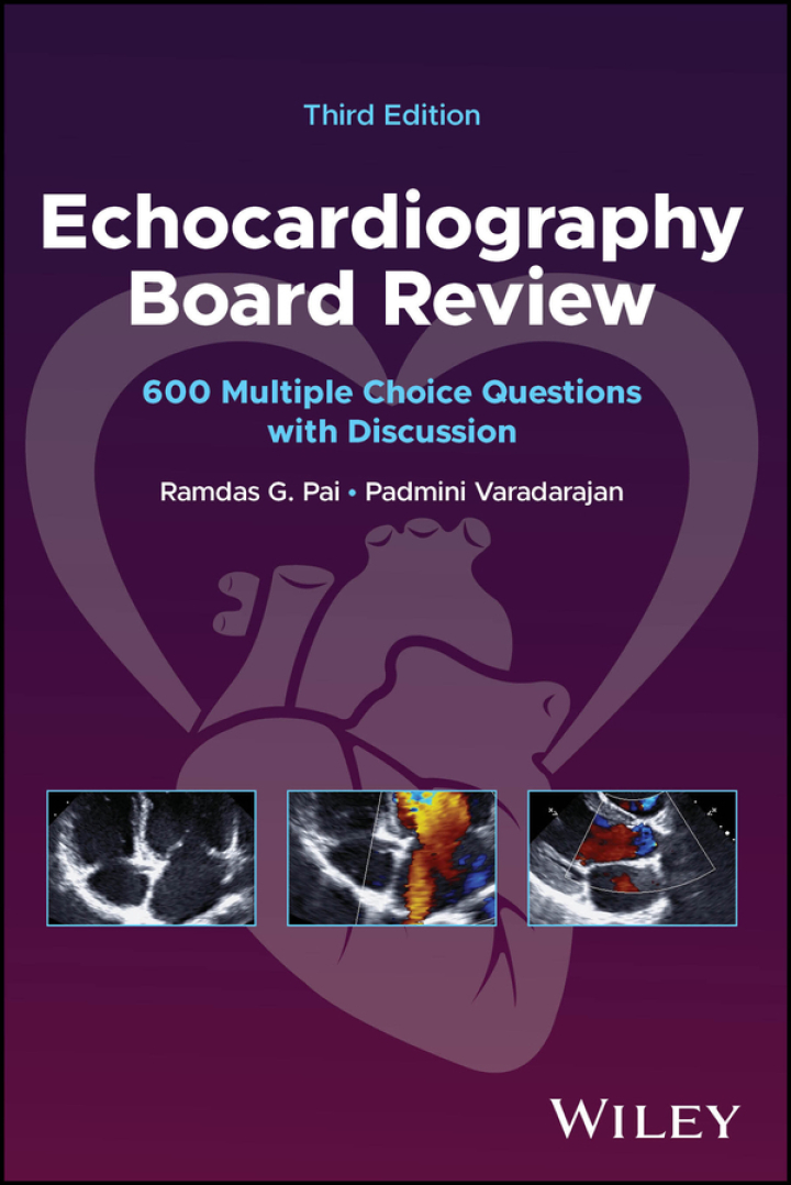 Echocardiography Board Review: 600 Multiple Choice Questions with Discussion 3rd Edition