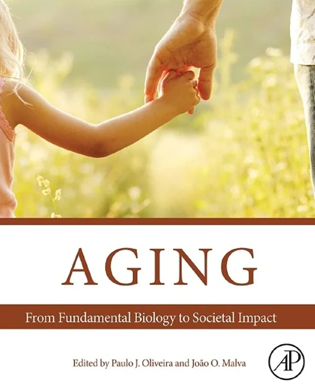 Aging: From Fundamental Biology to Societal Impact
