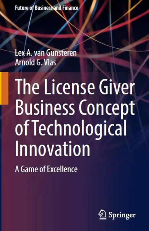 The License Giver Business Concept of Technological Innovation: A Game of Excellence