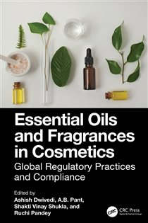 Essential Oils and Fragrances in Cosmetics Global Regulatory Practices and Compliance