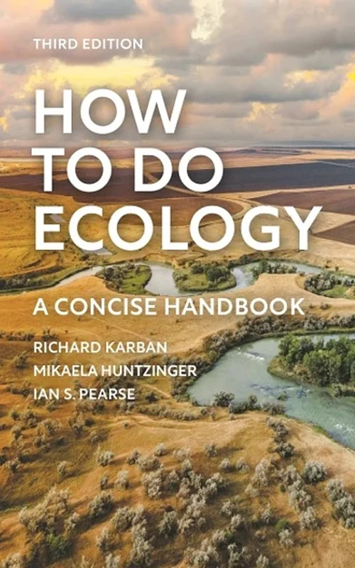 How to Do Ecology: A Concise Handbook - Third Edition 3rd Edition