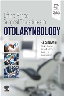 Office Based Surgical Procedures in Otolaryngology - E-Book