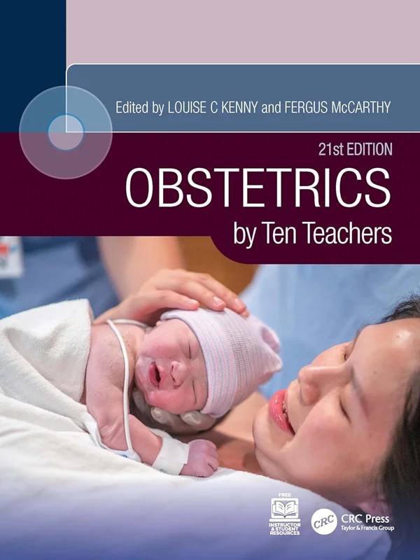 Obstetrics by Ten Teachers 21st Edition by Louise C Kenny, Fergus McCarthy