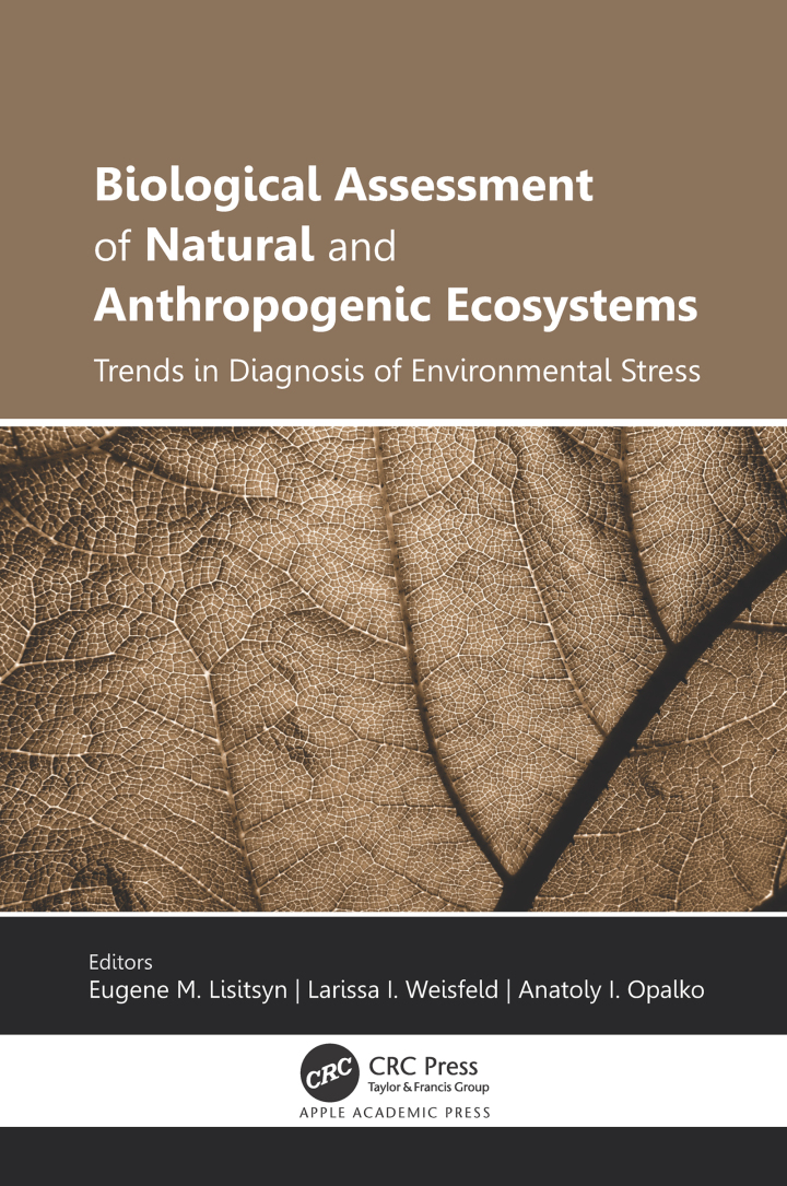 Biological Assessment of Natural and Anthropogenic Ecosystems: Trends in Diagnosis of Environmental Stress