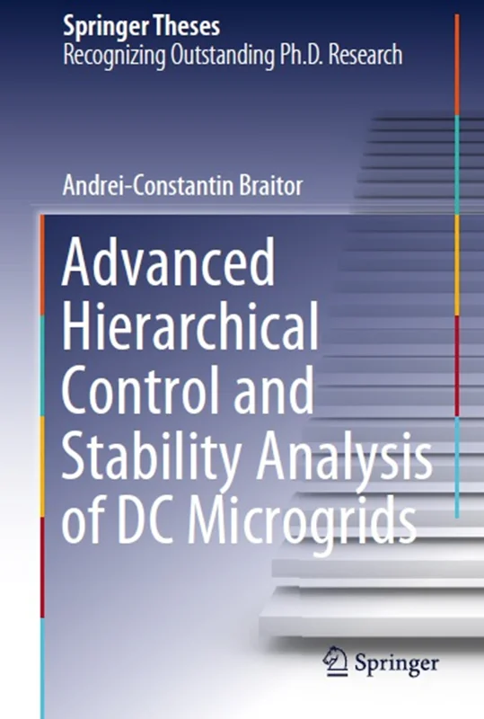 Advanced Hierarchical Control and Stability Analysis of DC Microgrids