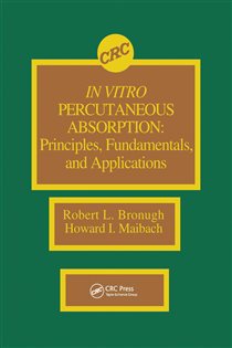In Vitro Percutaneous Absorption Principles, Fundamentals, and Applications