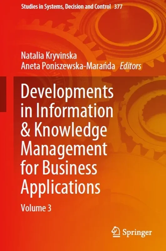 Developments in Information & Knowledge Management for Business Applications: Volume 3