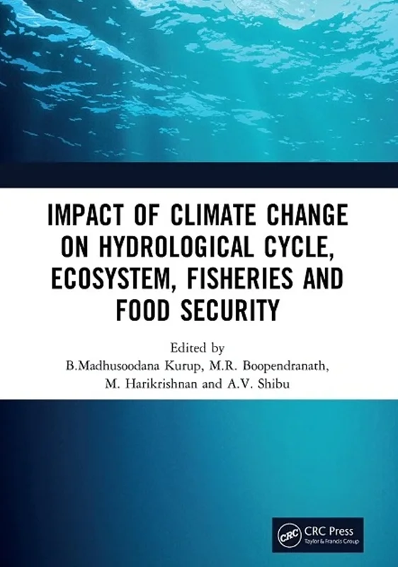 Impact of Climate Change on Hydrological Cycle, Ecosystem, Fisheries and Food Security