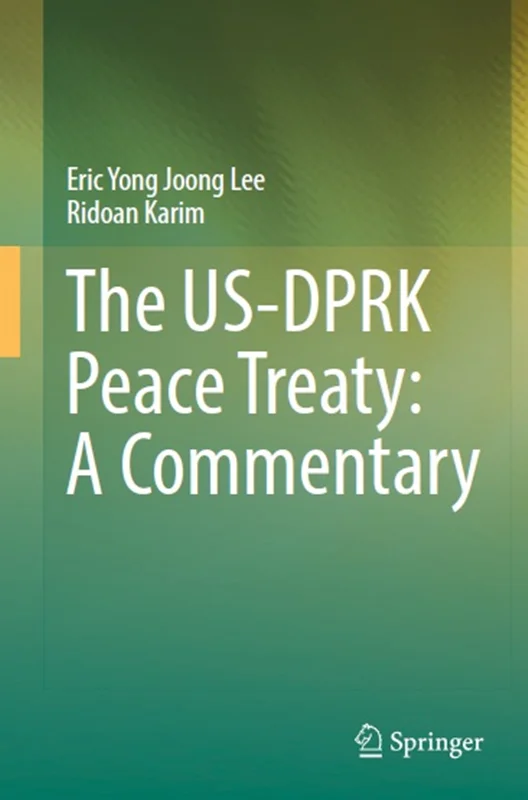The US-DPRK Peace Treaty: A Commentary