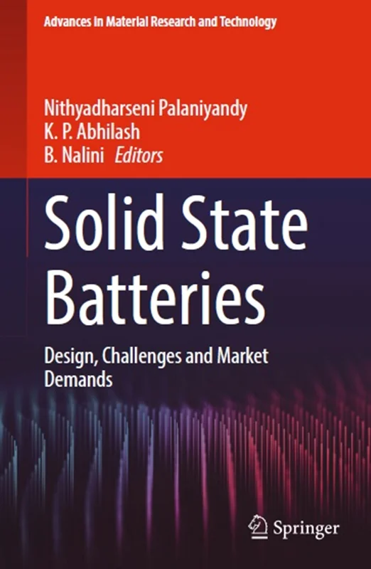 Solid State Batteries: Design, Challenges and Market Demands