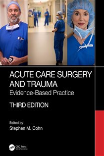 Acute Care Surgery and Trauma (3rd ed.) Evidence-Based Practice