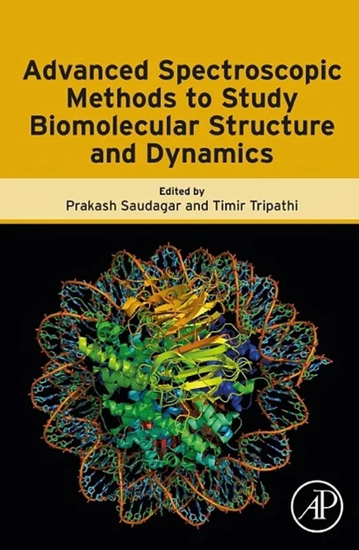 Advanced Spectroscopic Methods to Study Biomolecular Structure and Dynamics