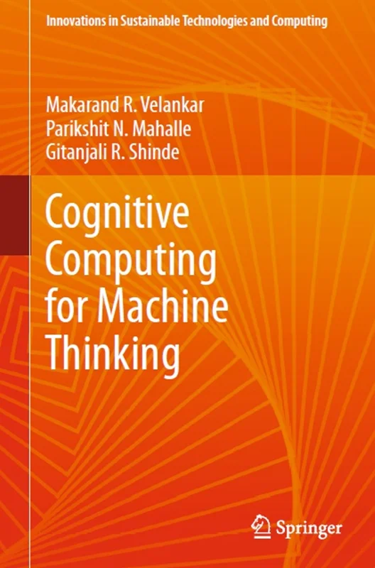 Cognitive Computing for Machine Thinking