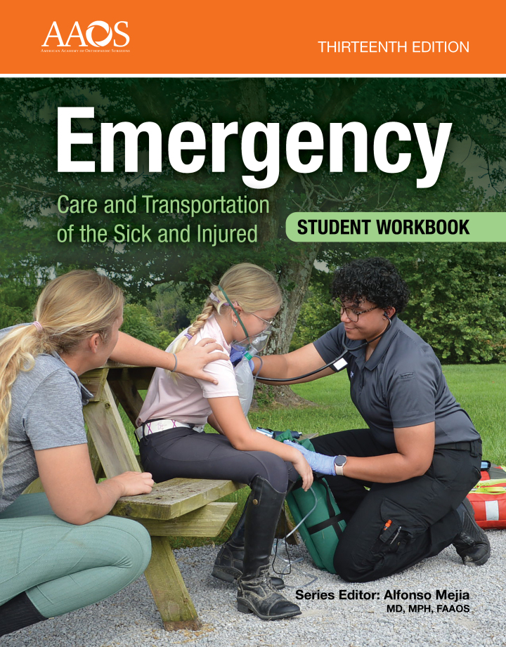 Emergency Care and Transportation of the Sick and Injured Student Workbook 13th Edition