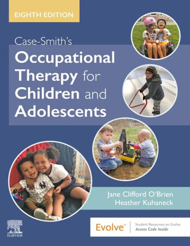 Case-Smith's Occupational Therapy for Children and Adolescents