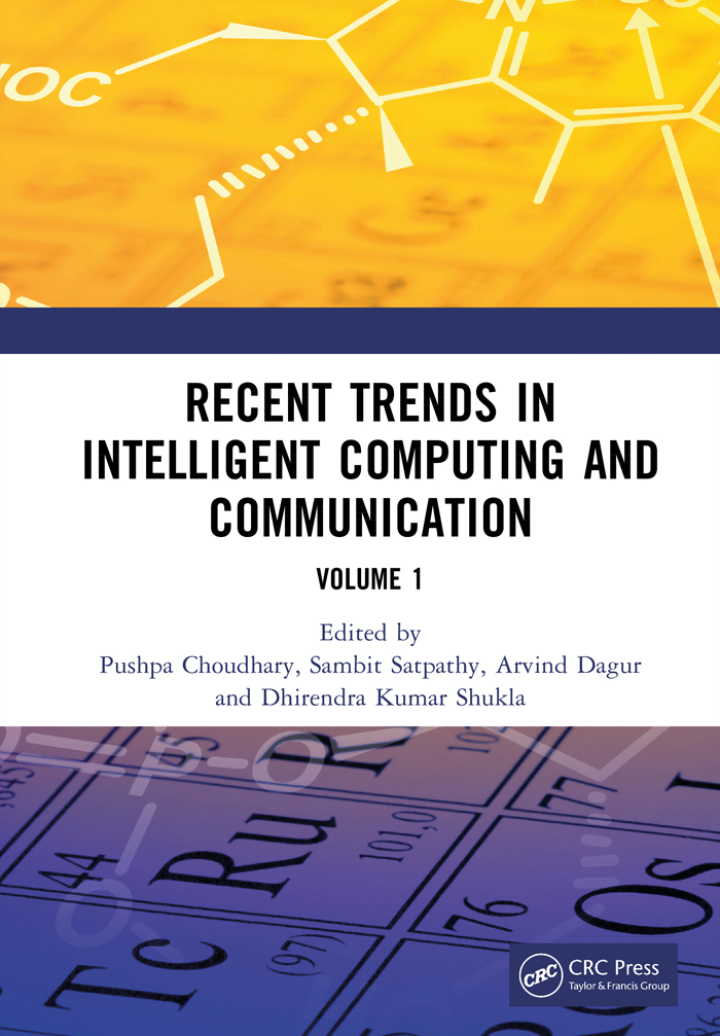 Recent Trends in Intelligent Computing and Communication Volume 1