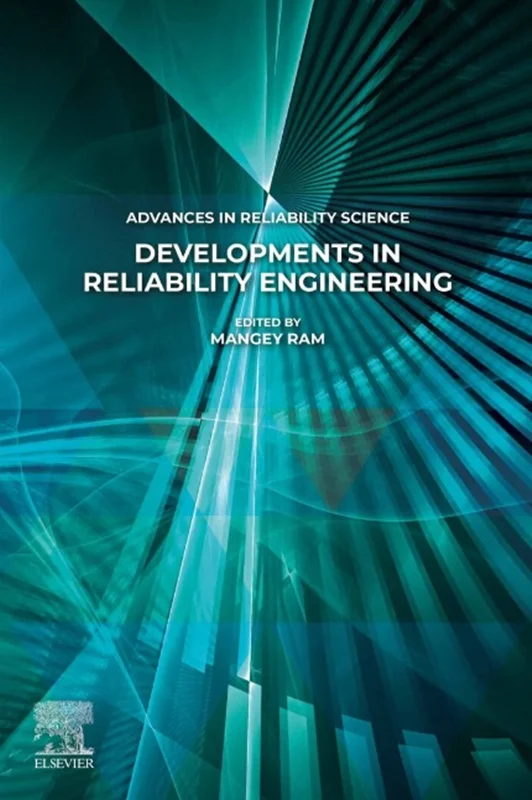 Developments in Reliability Engineering (Advances in Reliability Science)