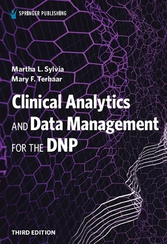 Clinical Analytics and Data Management for the DNP 3rd Edition