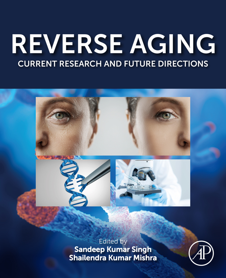 Reverse Aging: Current Research and Future Directions