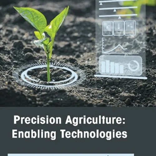 Precision Agriculture: Enabling Technologies