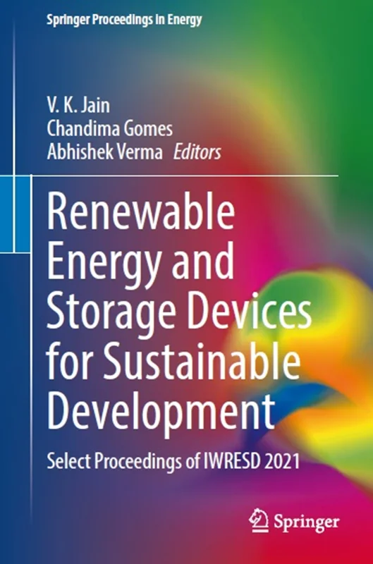 Renewable Energy and Storage Devices for Sustainable Development: Select Proceedings of IWRESD 2021