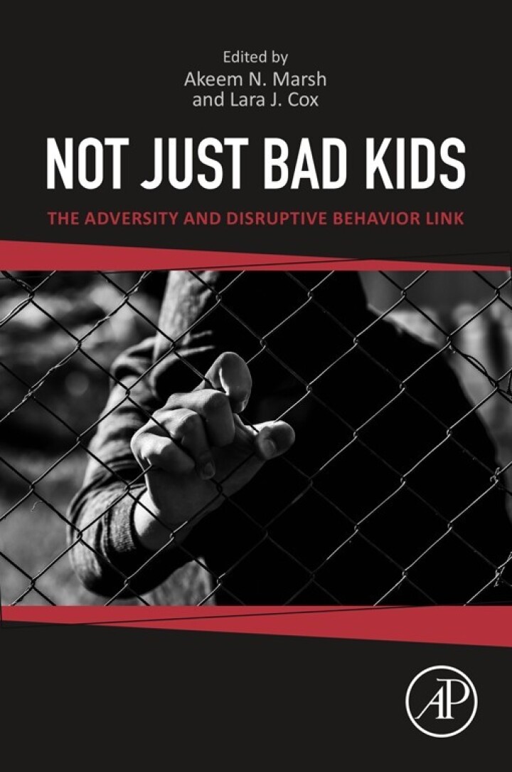 Not Just Bad Kids: The Adversity and Disruptive Behavior Link