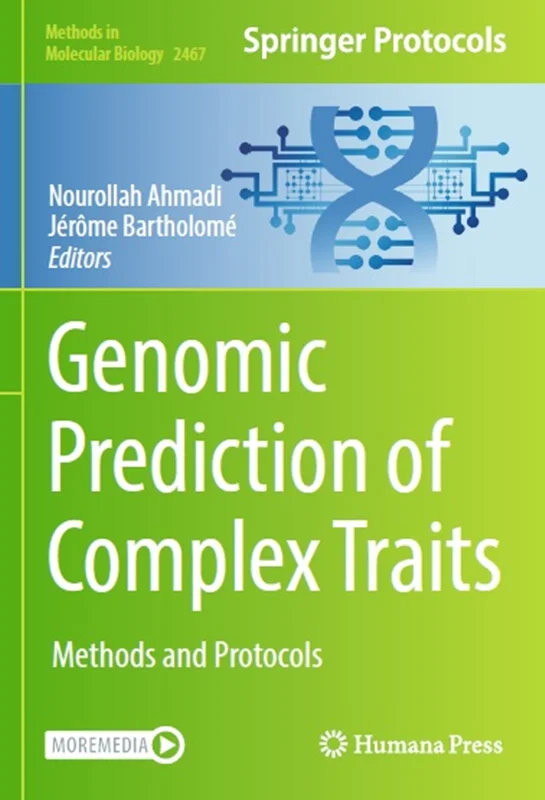 Genomic Prediction of Complex Traits: Methods and Protocols