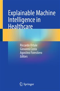 Explainable Machine Intelligence in Healthcare