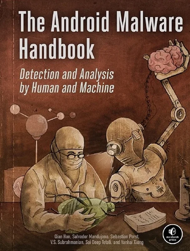 The Android Malware Handbook: Detection and Analysis by Human and Machine