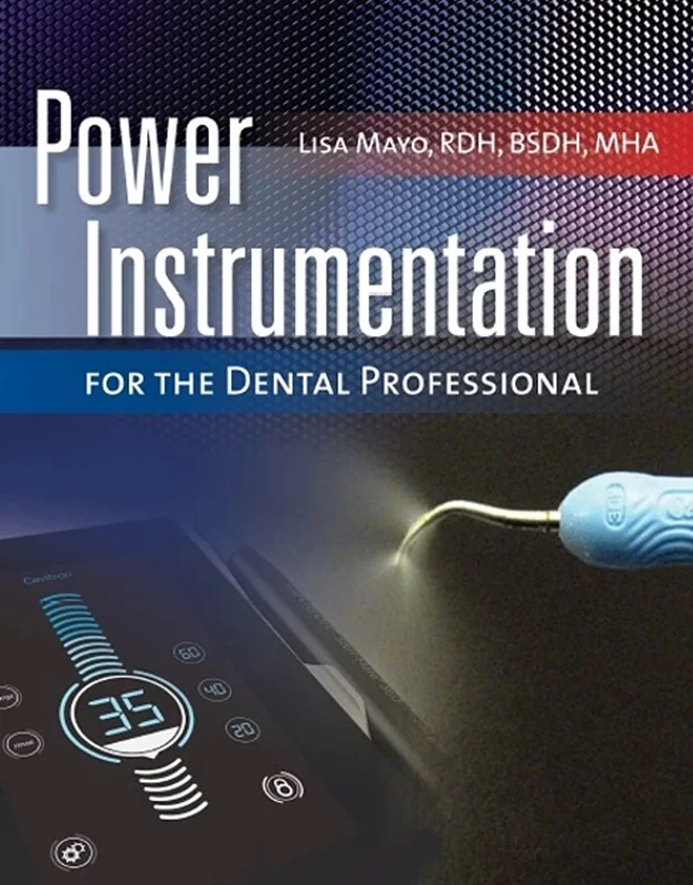 Power Instrumentation for the Dental Professional