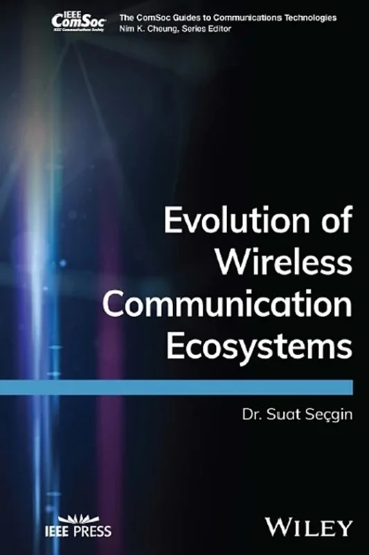 Evolution of Wireless Communication Ecosystems