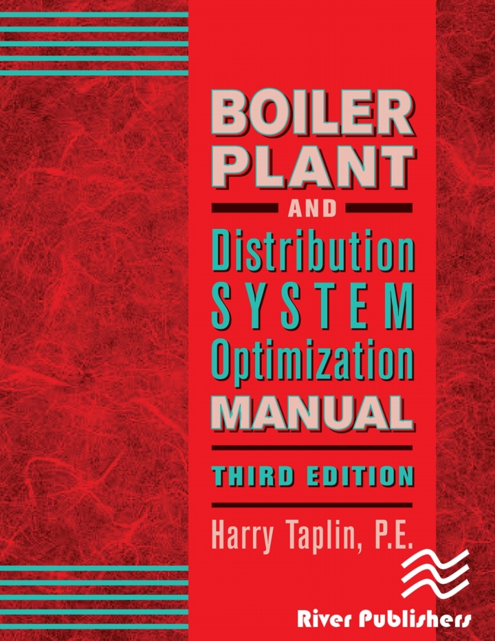 Boiler Plant and Distribution System Optimization Manual, Third Edition 3rd Edition