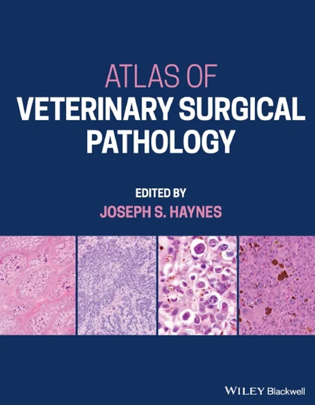 Atlas of Veterinary Surgical Pathology