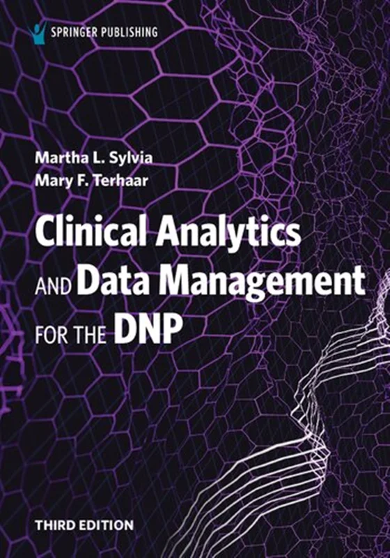 Clinical Analytics and Data Management for the DNP 3rd Edition