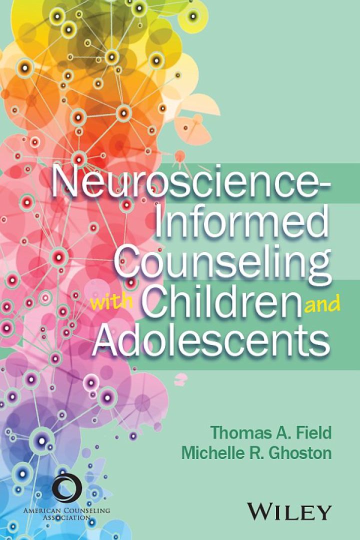 Neuroscience-Informed Counseling with Children and Adolescents
