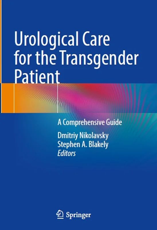 Urological Care for the Transgender Patient: A Comprehensive Guide